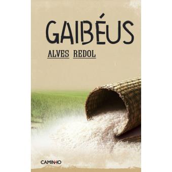 Gaibéus de Alves Redol - Comunidade Leitores agosto