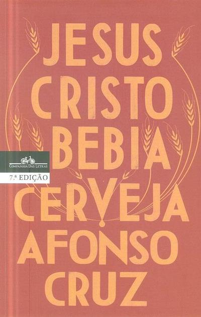 $aJesus Cristo bebia cerveja