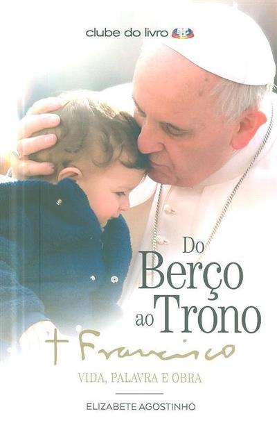 Do berço ao trono