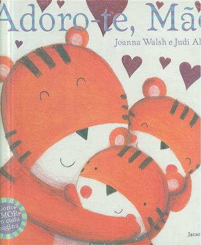 Adoro-te, mãe