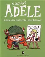 Saiam-me da frente, seus feiosos!