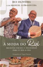 À moda do Rui: receitas fáceis e deliciosas para o dia-a-dia