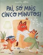 Pai, só mais cinco minutos!