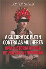 A guerra de Putin contra as mulheres
