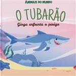O tubarão Ginga enfrenta o perigo