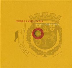 Toda la vida, un día