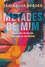 Metades de mim