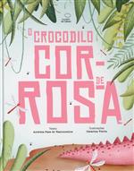 O crocodilo cor-de-rosa