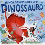 Nunca dances com um dinossauro
